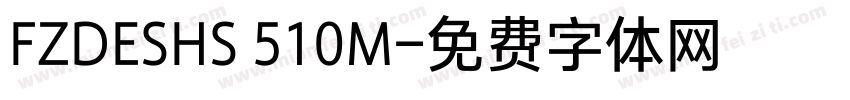 FZDESHS 510M字体转换